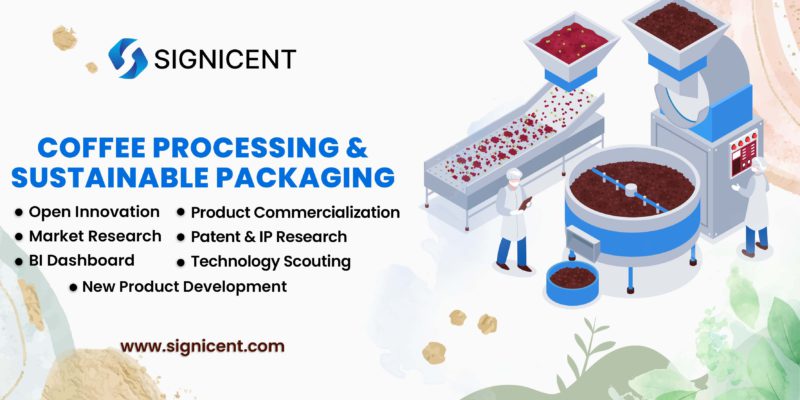 Coffee Processing & Sustainable Packaging By Signicent