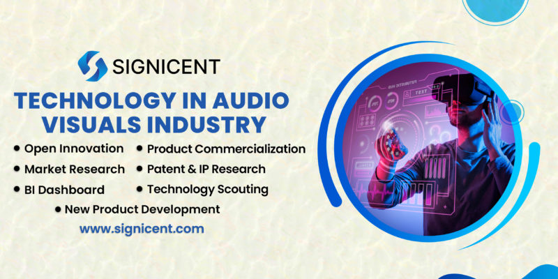 Technology in Audio Visuals Industry_ Signicent