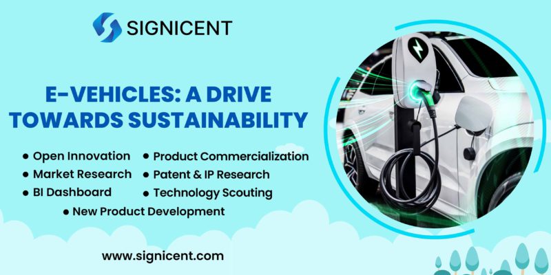 E-Vehicles A Drive Towards Sustainability By Signicent